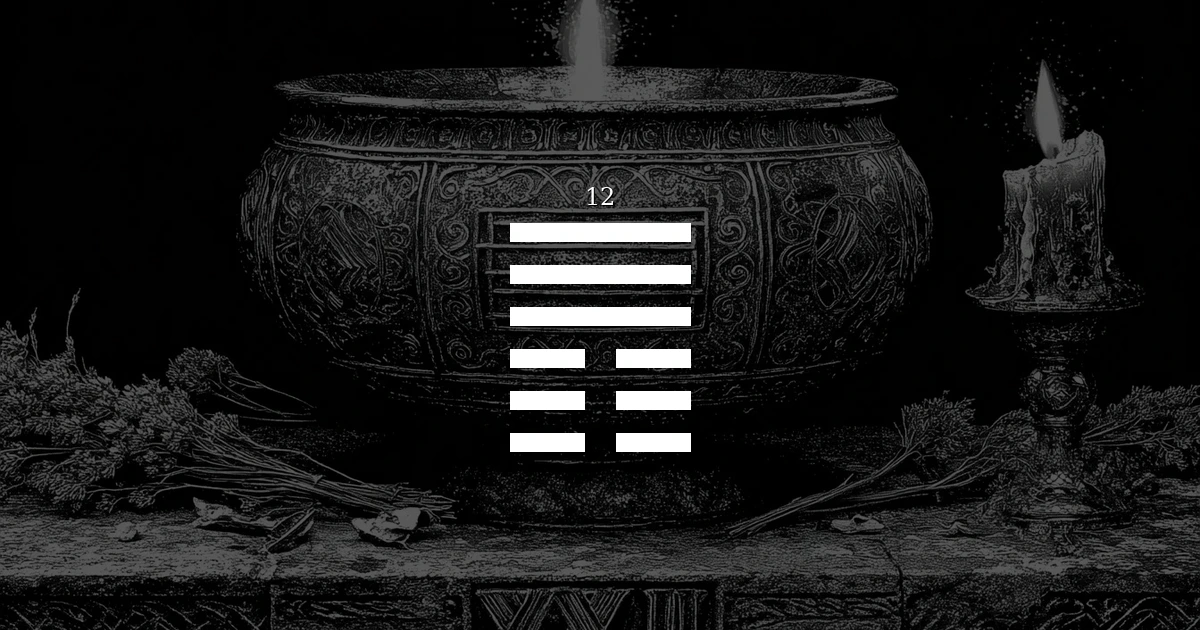 I Ching Hexagram 12: Standstill — obstruction, withdrawal, and preserving what matters cover
